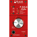 True Systems P-Solo Ribbon Single-Channel High-Gain Mic Preamp for Ribbon Mics