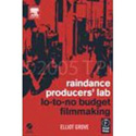 Lo-to-No Budget Filmmaking Handbook