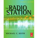 The Radio Station Broadcast Satellite and Internet Seventh Edition - By - Michael C Keith