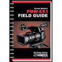 The Sony PMW-EX1 / EX1R XDCam Field Guide
