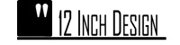 12 Inch Design