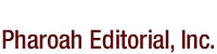 Pharoah Editorial Inc