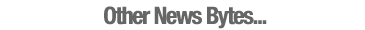 Other News Bytes