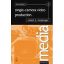 Single-Camera Video Production Handbook