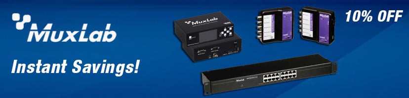 MUXLAB POST-NAB 10% INSTANT SAVINGS