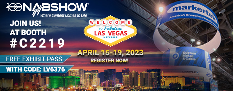 get a free nab 2023 pass from markertek and see us at booth C2219