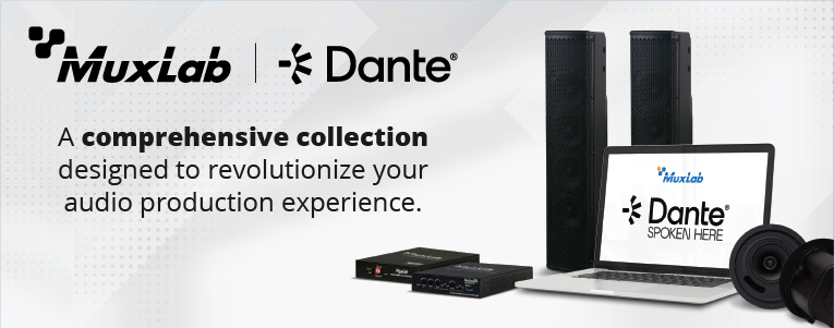Muxlab with Dante Solutions available at Markertek! 