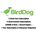 BirdDog 2 Cloud Core Sub with 5 Cloud Connect Sub & 2400GB of Data - 1 Year Subscription - 2 Enterprise Endpoints