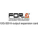 FOR-A FA-96EXT12G06 12G-SDI 6-Output Expansion Card