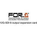 FOR-A FA-96EXT12G06 12G-SDI 6-Output Expansion Card