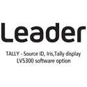 Leader LV5300-SER27 TALLY - Source ID/ Iris / Tally Display for LV5300 (software)