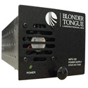 Blonder Tongue MIPS-12D Power Supply for HE Series