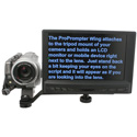 Photo of ProPrompter Wing - LCD Prompting Kit w/SW Plus Grip