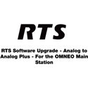 RTS OMS A TO AP Software Upgrade Analog to Analog Plus - For the OMNEO Main Station