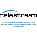 Telestream License to Enable IP Measurement Tools and Stream Capture Applications for PRISM Series Models