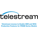 Telestream License to Enable HDR and WCG Production Features for PRISM Series Models
