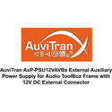 AuviTran AxP-PSU12VAVBx External Aux Power Supply for Audio ToolBox Frame w/ 12V DC Connector for AVBx3/ISM+r/SBM+r